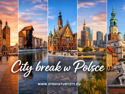 City break w Polsce , www.strefaturysty.eu