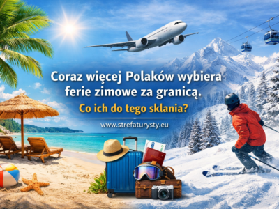 Coraz więcej Polaków wybiera ferie zimowe za granicą